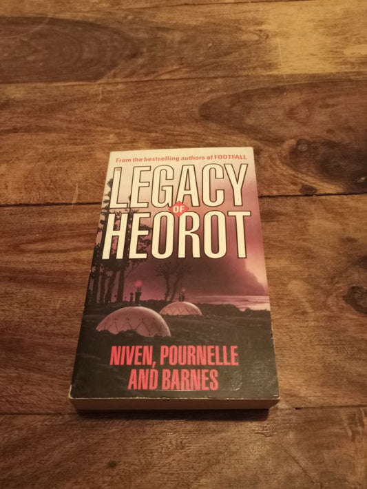 The Legacy of Heorot Larry Niven, Jerry Pournelle, Steven Barnes Macdonald & Co 1988