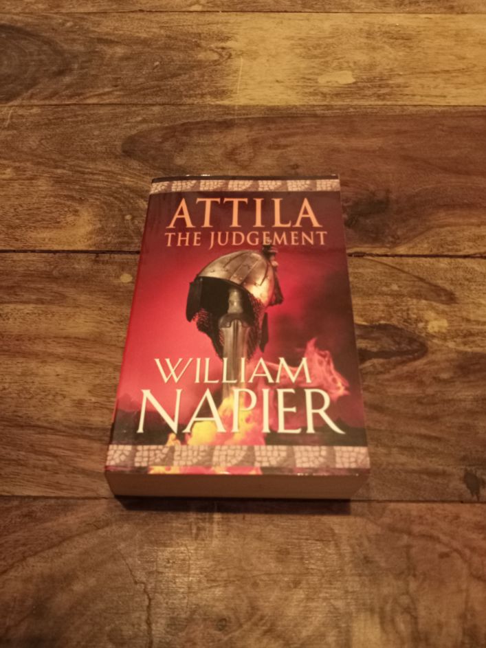 Attila The Judgement Attila Trilogy #3 William Napier Orion Publishing Group 2010