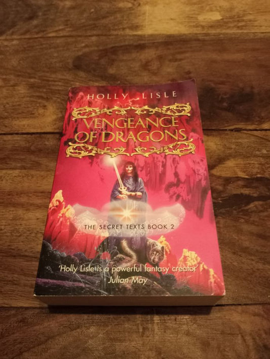 Vengeance Of Dragons The Secret Texts Trilogy #2 Holly Lisle Orion Publishing 2000