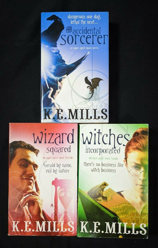 Rogue Agent 1-3 Wizard Witches Accidental Sorcerer K. E. Mills